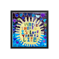 Where there is LOVE by Anais Fujiki-Hastings, Framed poster